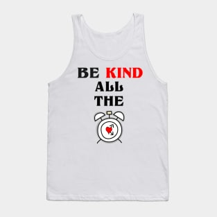 Be Kind,Choose Kindeness positive energy Tank Top